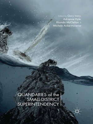 cover image of Quandaries of the Small-District Superintendency